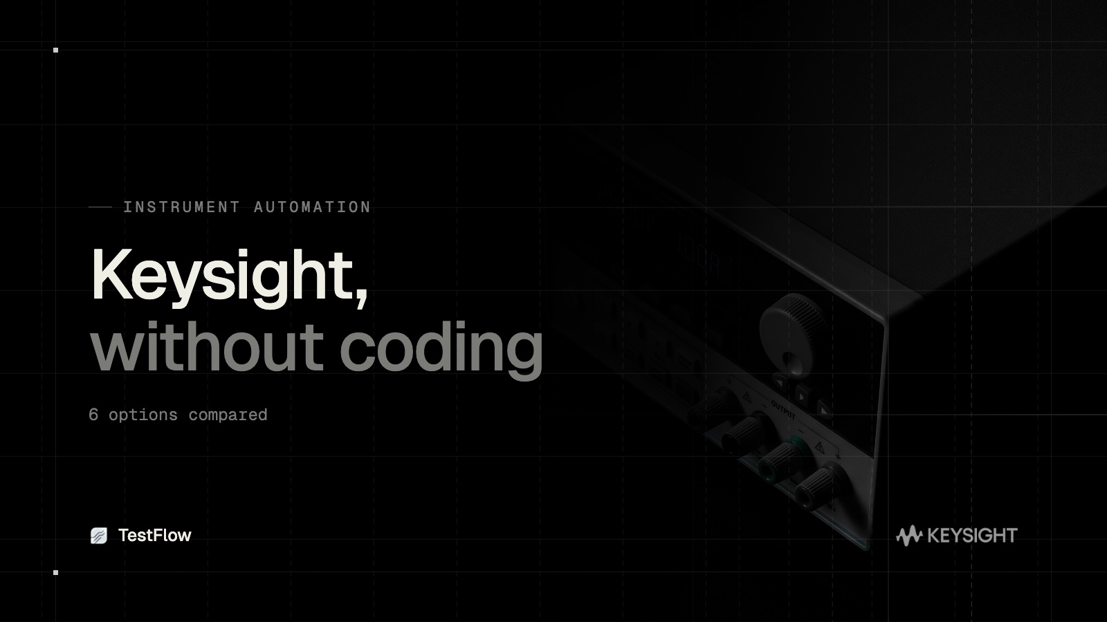 Automate Keysight Instruments Without Coding in 2026 (6 Options)