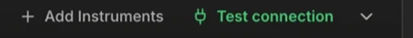 The dock's two actions, side by side: Add Instruments with a plus, and Test connection with a plug icon in green.