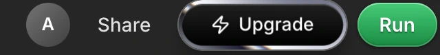 The right of the builder toolbar: the account avatar, Share, Upgrade, and the green Run button.